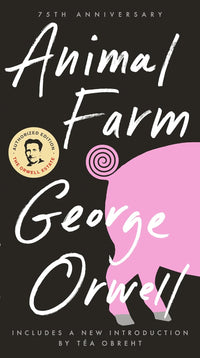 Animal Farm: 75Th Anniversary Edition - Real Life Co