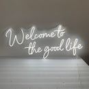 Welcome to the Good Life, Neon Lights Sign, Home Wall Sign Art Positive Quote, Housewarming Gift - Real Life Co